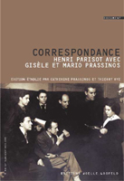 Correspondance d'Henri Parisot avec Mario et Gis&egrave;le Prassinos, 1933-1938
