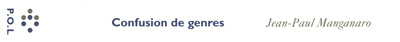 cliquer pour voir la couverture de Confusion des genres de Jean-Paul Manganaro