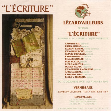 invitation pour l'exposition "L'criture"  la Galerie Lzard'ailleurs, Saint Rmy de Provence